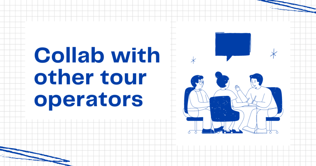 Partner with other tour operators
