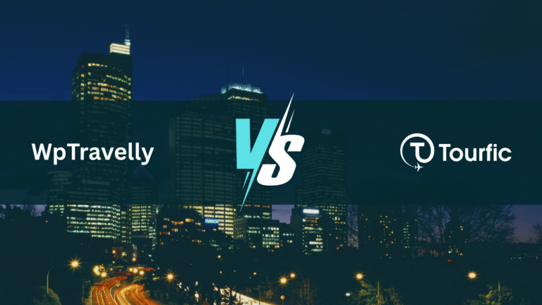 Tourfic vs WpTravelly: The Best WpTravelly Alternative